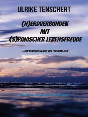 cover image of (H)erdverbunden mit (s)panischer Lebensfreude